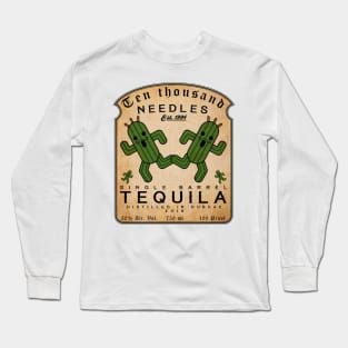 Ten Thousand Needles Tequila Long Sleeve T-Shirt